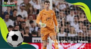 Đội hình dự kiến trước trận Celta Vigo vs Valencia