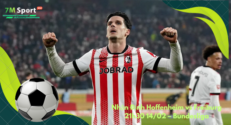 Đội hình dự kiến trước trận Hoffenheim vs Freiburg
