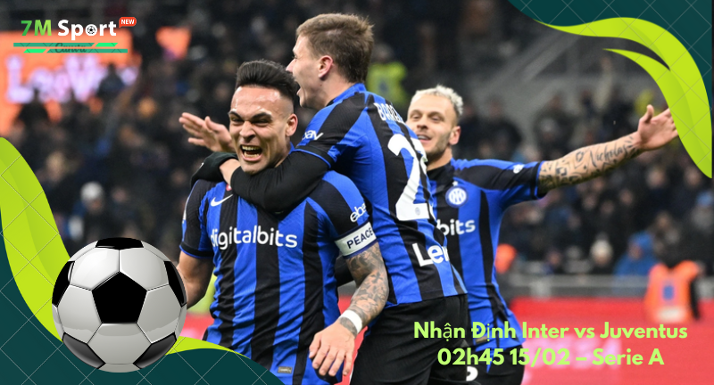 Đội hình dự kiến trước trận Inter vs Juventus