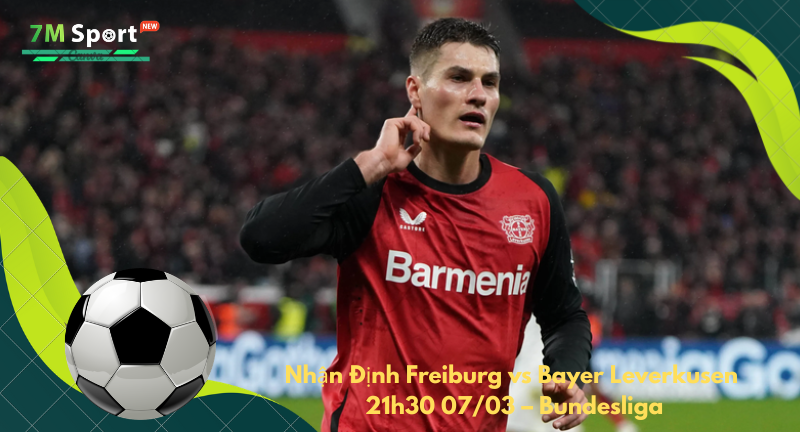 Đội hình dự kiến trước trận Freiburg vs Bayer Leverkusen