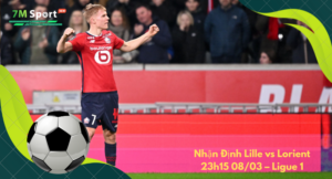 Đội hình dự kiến trước trận Lille vs Lorient